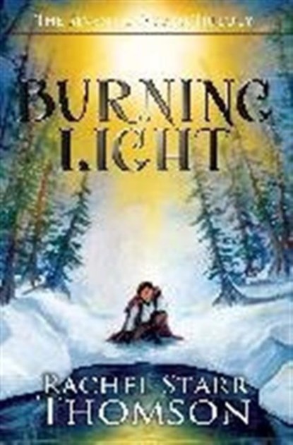 Burning Light, Rachel Starr Thomson - Paperback - 9780973959130