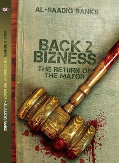 Back 2 Bizness, Al-Saadiq Banks - Ebook - 9780974061016