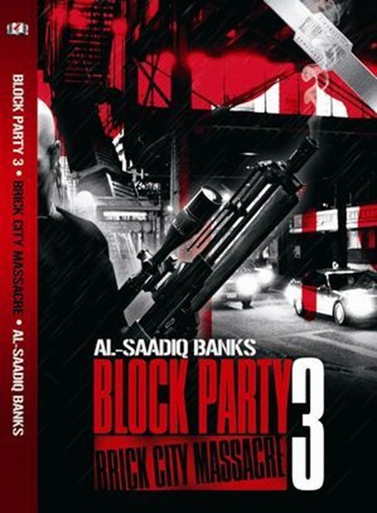 Block Party 3(Brick City Massacre), Al-Saadiq Banks - Ebook - 9780974061054