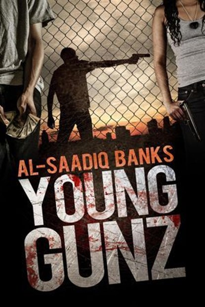 Young Gunz, Al-Saadiq Banks - Ebook - 9780974061092