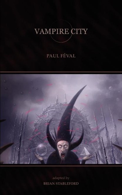 Vampire City, Paul Feval - Paperback - 9780974071169