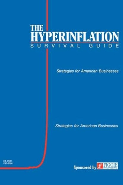 The Hyperinflation Survival Guide, Gerald Swanson - Paperback - 9780974118000