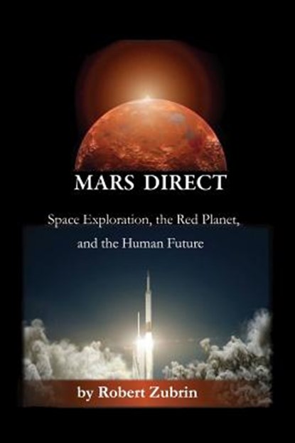 Mars Direct, ZUBRIN,  Robert - Paperback - 9780974144351