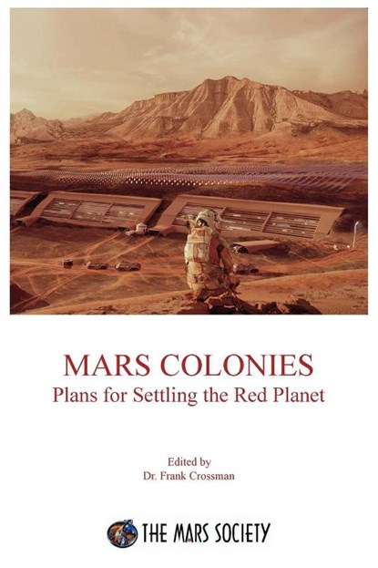 MARS COLONIES, Frank Crossman - Paperback - 9780974144382
