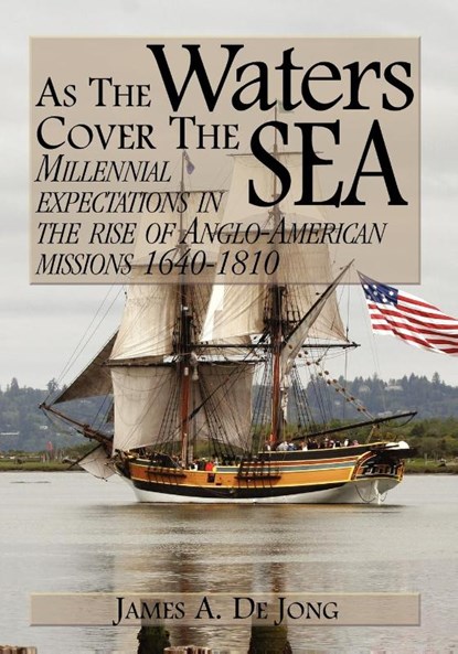 As the Waters Cover the Sea, James DeJong - Paperback - 9780974236513