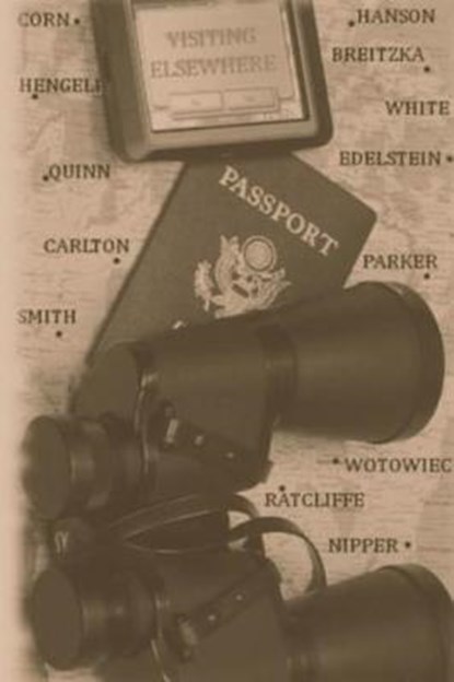 Visiting Elsewhere, Steve Breitzka ; Kenneth Corn ; Sheila White - Paperback - 9780974265230