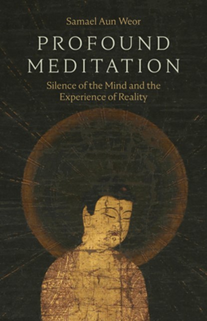 Profound Meditation, Samael Aun Weor - Paperback - 9780974591667