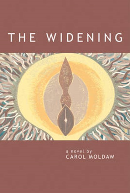 The Widening, Carol Moldaw - Paperback - 9780974599595