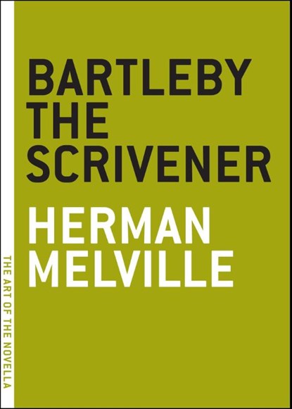 Bartleby the Scrivener, Herman Melville - Paperback - 9780974607801