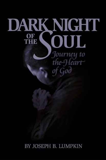 Dark Night of the Soul, Joseph B Lumpkin - Paperback - 9780974633633