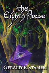 The Eighth House - Gerald R Stanek - 9780974741710