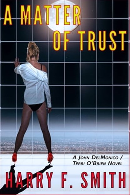 A Matter OF Trust, Harry F. Smith - Ebook - 9780974826271