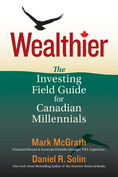 Wealthier, Daniel R. Solin ; Mark McGrath - Paperback - 9780974876399