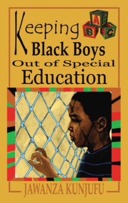 Keeping Black Boys Out of Special Education, Jawanza Kunjufu - Paperback - 9780974900025