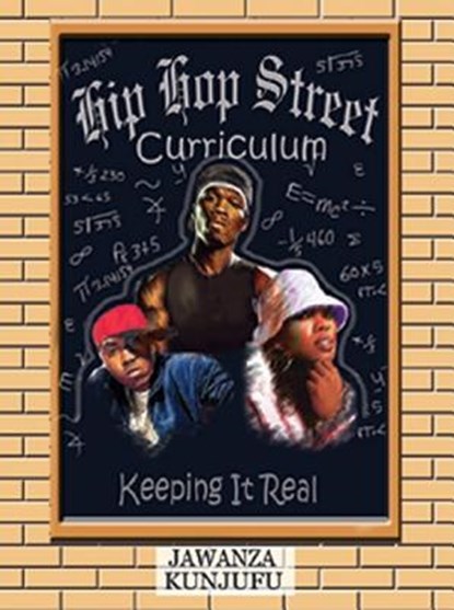 Hip Hop Street Curriculum, Jawanza Kunjufu - Paperback - 9780974900056