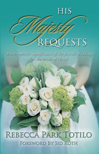 His Majesty Requests, Rebecca Park Totilo - Paperback - 9780974911502