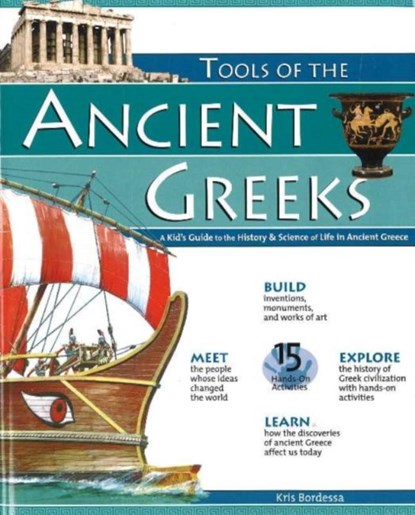 TOOLS OF THE ANCIENT GREEKS, Kris Bordessa - Paperback - 9780974934464