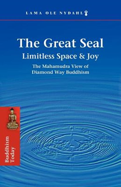 The Great Seal, Lama Ole Nydahl ; Rd Karmapa Rangjung Dorje - Paperback - 9780975295403
