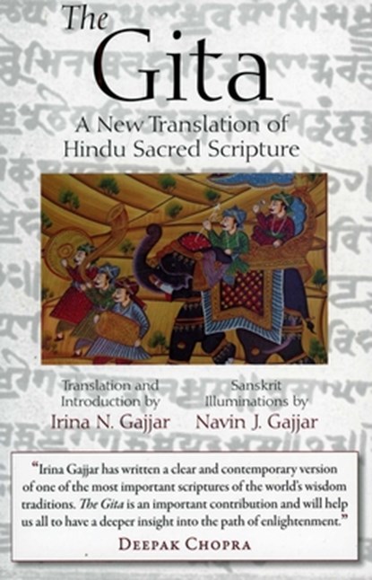 The Gita: A New Translation of Hindu Sacred Scripture, Irina N. Gajjar - Paperback - 9780975366288