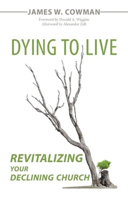 Dying to Live, James W Cowman - Paperback - 9780975393475