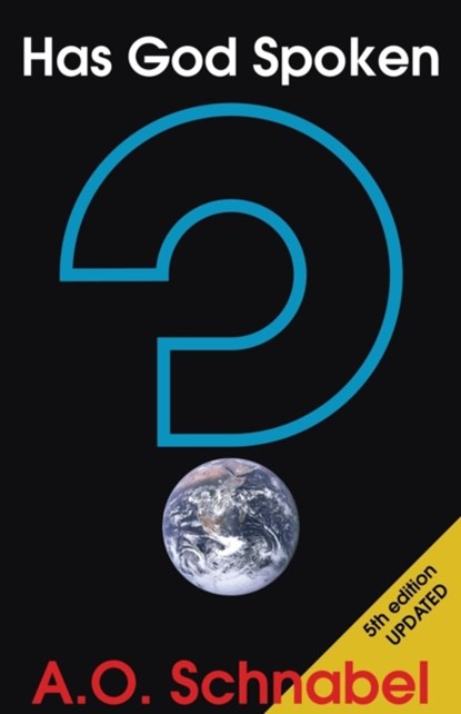 Has God Spoken?, Arnold O Schnabel - Paperback - 9780975397404