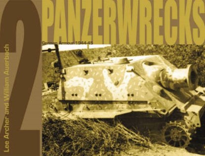 Panzerwrecks 2, Lee Archer ; William Auerbach - Paperback - 9780975418314