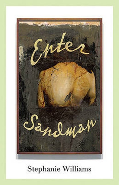 Enter Sandman, WILLIAMS,  Stephanie - Gebonden - 9780975561805