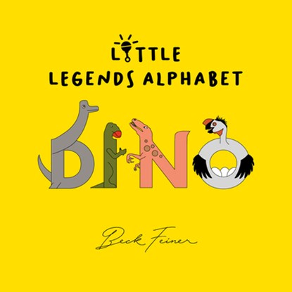 Dino Little Legends Alphabet, Beck Feiner - Gebonden - 9780975669204