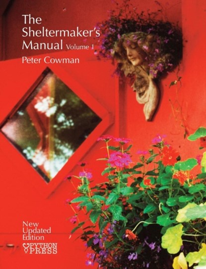 The Sheltermaker's Manual - Volume 1, Peter Cowman - Paperback - 9780975778265