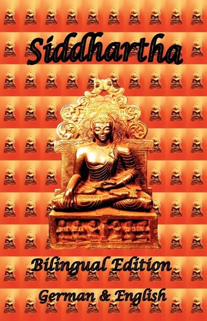 Siddhartha - Bilingual Edition, German & English, Hermann Hesse - Paperback - 9780976072645