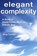 Elegant Complexity, Greg Carlisle - Paperback - 9780976146537