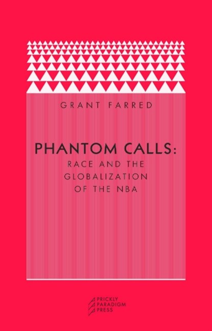 Phantom Calls, Grant Farred - Paperback - 9780976147534
