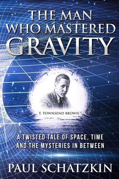 The Man Who Mastered Gravity, Paul Schatzkin - Paperback - 9780976200024