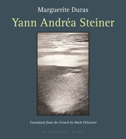 Yann Andrea Steiner, Marguerite Duras - Paperback - 9780976395089