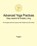 Advanced Yoga Practices - Easy Lessons for Ecstatic Living, Yogani - Paperback - 9780976465508