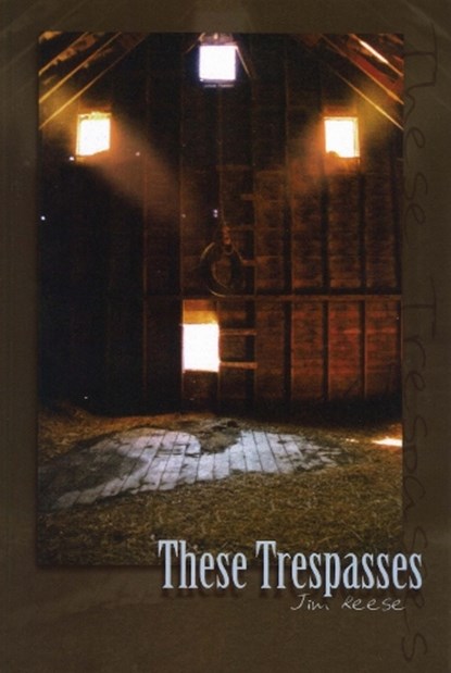 These Trespasses, Jim Reese - Paperback - 9780976523116