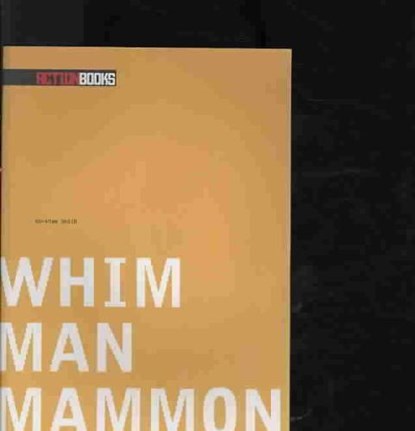 Whim Man Mammon, SMITH,  Abraham - Paperback - 9780976569282
