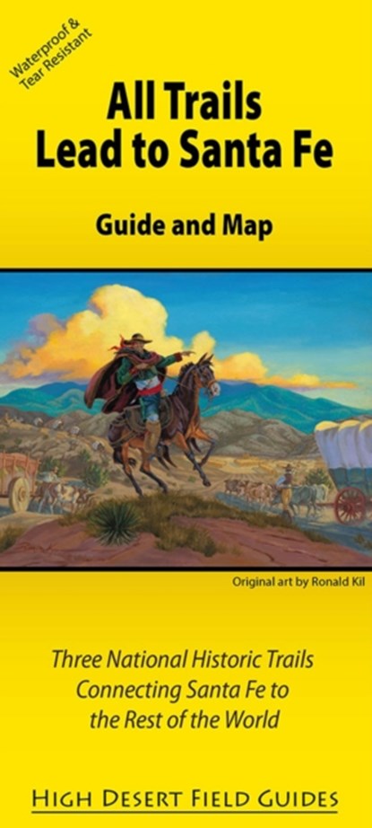 All Trails Lead to Santa Fe, Three Trails Conference ; Kathryn Huelster ; Dick Huelster - Gebonden - 9780976683988