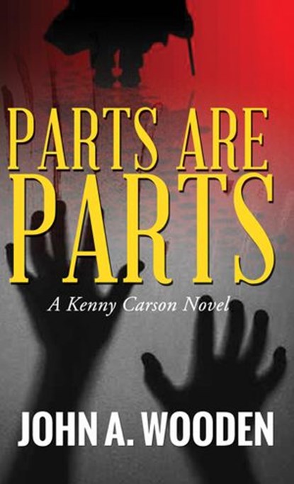 Parts Are Parts, John Wooden - Ebook - 9780976740476