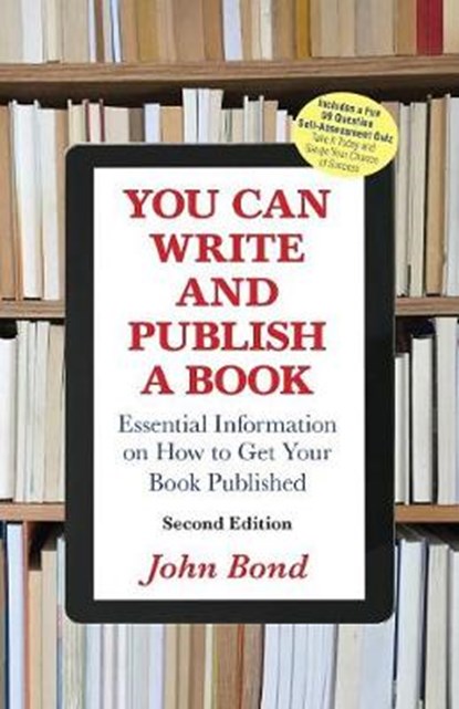 You Can Write and Publish a Book, John Bond - Paperback - 9780976748830