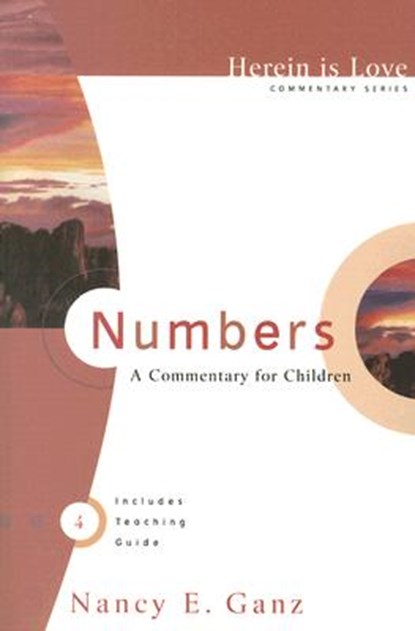 Numbers: A Commentary for Children, Nancy E. Ganz - Paperback - 9780976758228