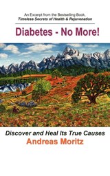Diabetes - No More! - Andreas Moritz - 9780976794462