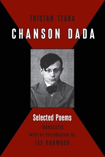 Chanson Dada, Lee Harwood - Paperback - 9780976844907