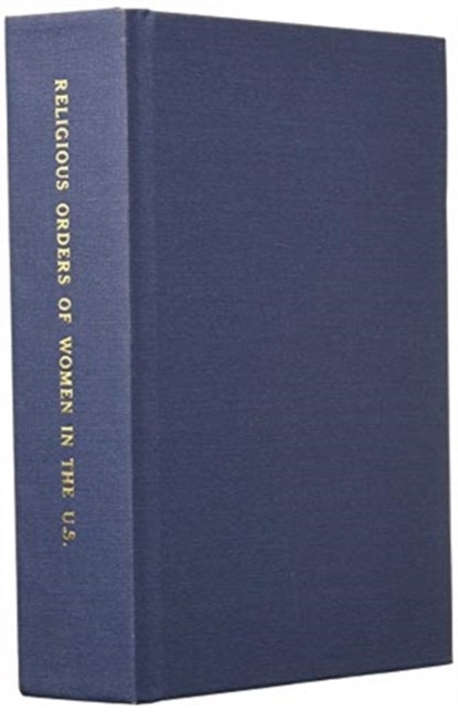 Religious Orders of Women in the U.S., Elinor Tong Dehey - Gebonden - 9780976911883