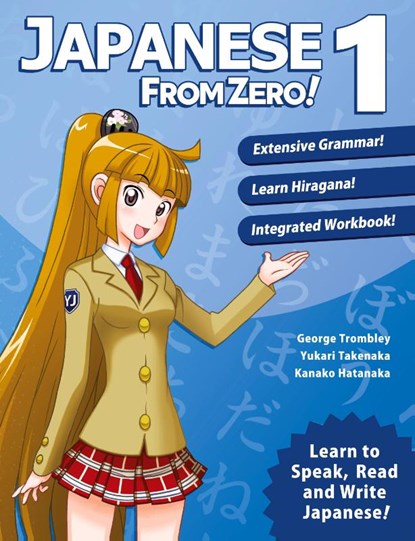 Japanese from Zero! 1, George Trombley ; Yukari Takenaka ; Kanako Hatanaka - Paperback - 9780976998129