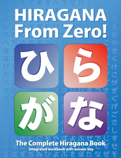 Hiragana From Zero!, George Trombley ; Yukari Takenaka - Paperback - 9780976998174