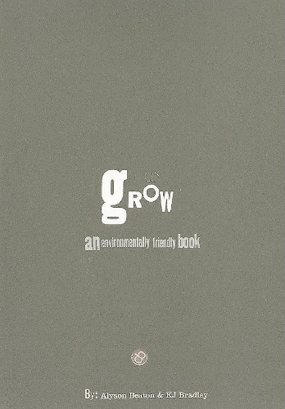 Grow, BEATON,  Alyson - Gebonden - 9780977199266