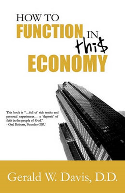 How to Function in This Economy, Gerald W. Davis - Paperback - 9780977219483