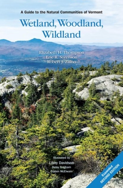 Wetland, Woodland, Wildland, Elizabeth H. Thompson ; Eric R. Sorenson ; Robert J. Zaino - Paperback - 9780977251735