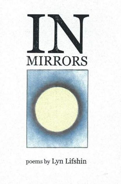 In Mirrors, LIFSHIN,  Lyn - Paperback - 9780977252435